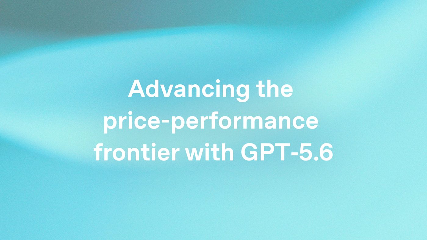 OpenAI GPT-5.6 调价官方视觉图